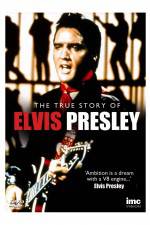 Watch Elvis Presley - The True Story of Zmovie