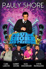 Watch Pauly Shore & Friends Zmovie