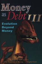 Watch Money as Debt III Evolution Beyond Money Zmovie