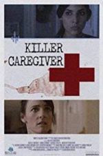 Watch Killer Caregiver Zmovie