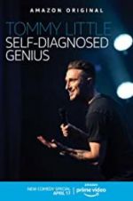 Watch Tommy Little: Self-Diagnosed Genius Zmovie