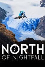 Watch North of Nightfall Zmovie