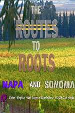 Watch The Routes to Roots: Napa and Sonoma Zmovie