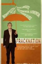 Watch FrackNation Zmovie