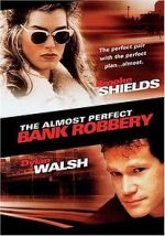 Watch The Almost Perfect Bank Robbery Zmovie