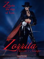 Watch Zorrita: Passion\'s Avenger Zmovie