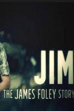 Watch Jim: The James Foley Story Zmovie