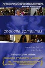 Watch Charlotte Sometimes Zmovie