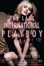 Watch The Last International Playboy Zmovie