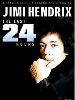 Watch Jimi Hendrix: The Last 24 Hours Zmovie