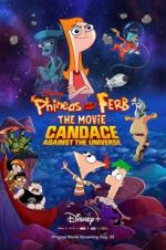 Watch Phineas and Ferb the Movie: Candace Against the Universe Zmovie