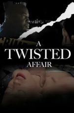 Watch A Twisted Affair Zmovie