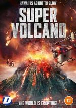 Watch Super Volcano Zmovie