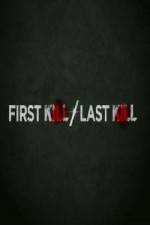 Watch First Kill / Last Kill Zmovie