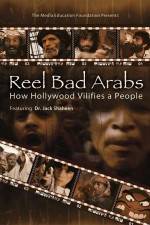 Watch Reel Bad Arabs How Hollywood Vilifies a People Zmovie