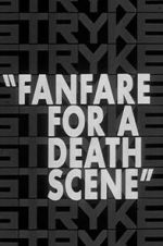 Watch Fanfare for a Death Scene Zmovie