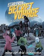 Watch Star Trek Secret Voyage: Rise of the Gongdea Zmovie