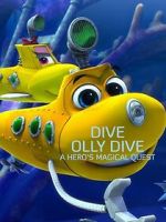 Watch Dive Olly Dive: A Hero's Magical Quest Zmovie