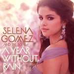 Watch Selena Gomez & the Scene: A Year Without Rain Zmovie