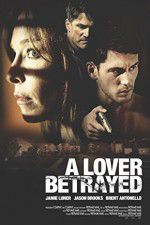 Watch A Lover Betrayed Zmovie