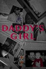 Watch Daddy\'s Girl Zmovie