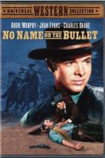 Watch No Name on the Bullet Zmovie