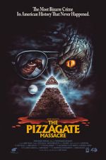 Watch The Pizzagate Massacre Zmovie