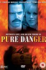 Watch Pure Danger Zmovie