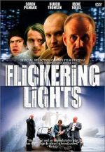 Watch Flickering Lights Zmovie