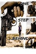 Watch One Step Behind Zmovie