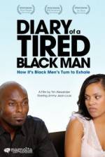 Watch Diary of a Tired Black Man Zmovie