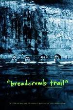Watch Breadcrumb Trail Zmovie