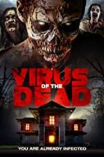 Watch Virus of the Dead Zmovie