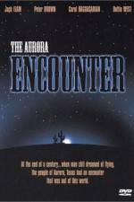 Watch The Aurora Encounter Zmovie