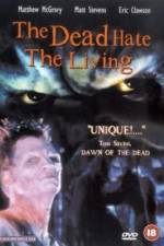 Watch The Dead Hate the Living Zmovie