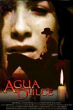 Watch Agua Dulce Zmovie