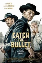 Watch Catch the Bullet Zmovie