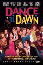 Watch Dance 'Til Dawn Zmovie