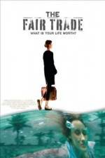 Watch The Fair Trade Zmovie