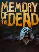 Watch Memory of the Dead Zmovie