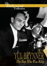 Watch Yul Brynner: The Man Who Was King Zmovie