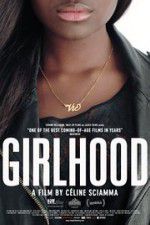 Watch Girlhood Zmovie