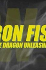 Watch Iron Fist: The Dragon Unleashed (2008 Zmovie