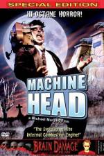 Watch Machine Head Zmovie