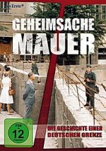 Watch Geheimsache Mauer - Die Geschichte einer deutschen Grenze Zmovie