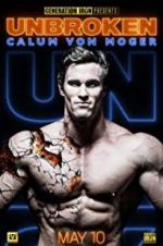 Watch Calum Von Moger: Unbroken Zmovie