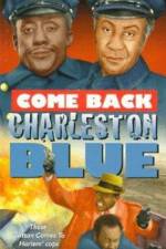 Watch Come Back, Charleston Blue Zmovie