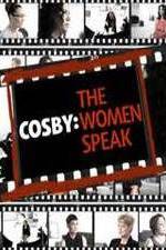 Watch Cosby: The Women Speak Zmovie