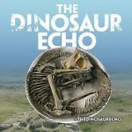 Watch The Dinosaur Echo Zmovie