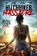 Watch Hitchhiker Massacre Zmovie